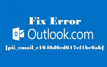 [pii_email_c1646d6cd617ef1be6ab] Easy Methods To Solve Error