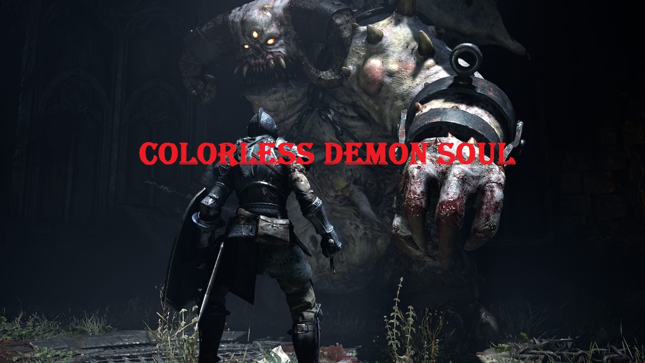 Colorless Demon Soul
