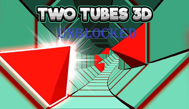 Two Tubes 3d Unblocked