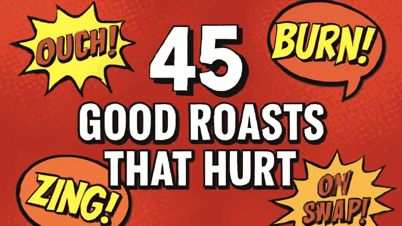 Comic-style graphic featuring the text '45 Good Roasts That Hurt' with speech bubbles saying 'OUCH!', 'BURN!', 'ZING!', and 'OH SNAP!' in a dynamic, bright red and yellow background.